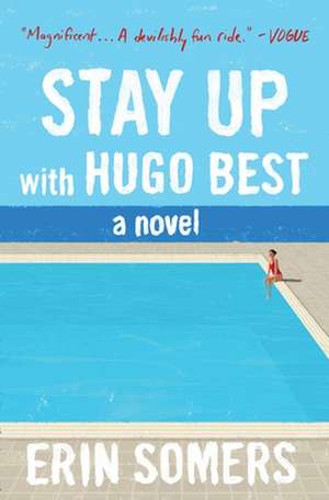 Stay Up with Hugo Best de Erin Somers