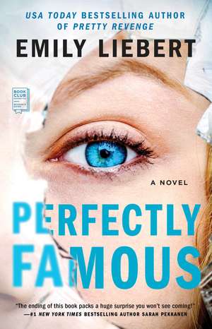 Perfectly Famous de Emily Liebert