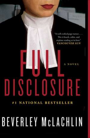 Full Disclosure de Beverley McLachlin