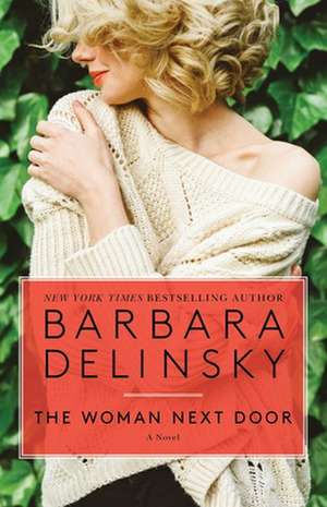 The Woman Next Door de Barbara Delinsky