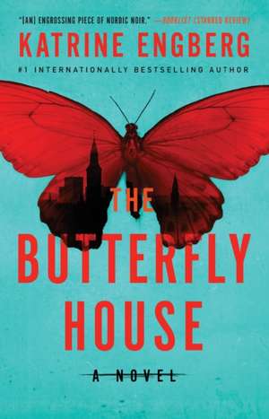 The Butterfly House de Katrine Engberg