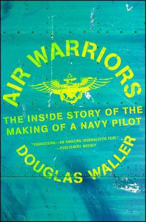 Air Warriors de Douglas Waller