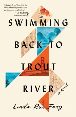 Swimming Back to Trout River de Linda Rui Feng