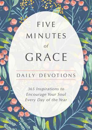 Five Minutes of Grace: Daily Devotions de Tama Fortner