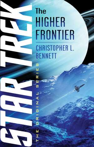 The Higher Frontier de Christopher L. Bennett