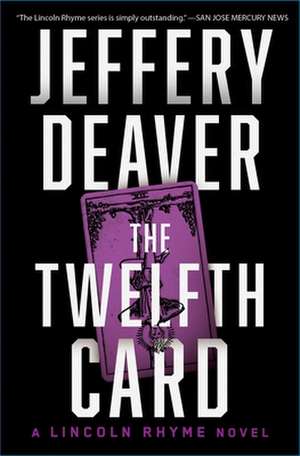 The Twelfth Card de Jeffery Deaver