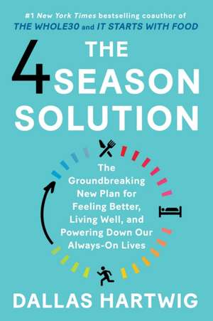 The 4 Season Solution de Dallas Hartwig