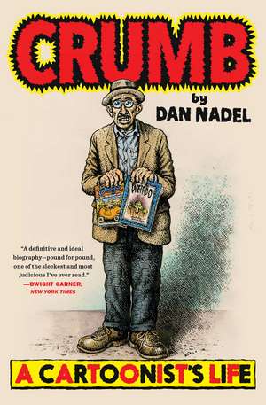 Crumb: A Cartoonist's Life de Dan Nadel