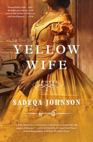 Yellow Wife de Sadeqa Johnson