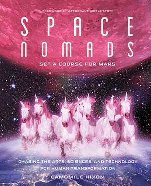 Space Nomads: Set a Course for Mars de Camomile Hixon