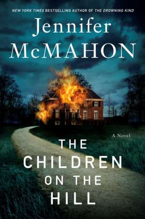 The Children on the Hill de Jennifer Mcmahon