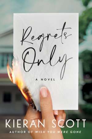 Regrets Only de Kieran Scott