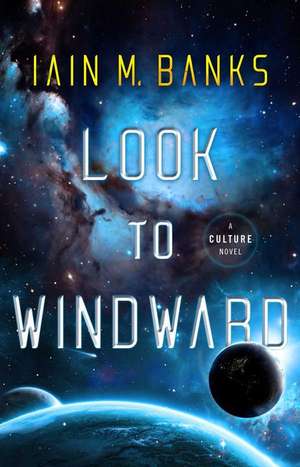 Look to Windward de Iain M. Banks