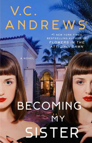 Becoming My Sister de V.C. Andrews