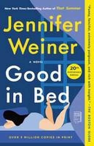 Good in Bed (20th Anniversary Edition) de Jennifer Weiner