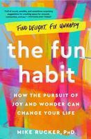 The Fun Habit de Mike Rucker