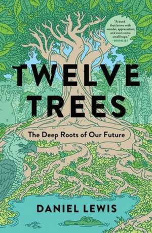 Twelve Trees de Daniel Lewis
