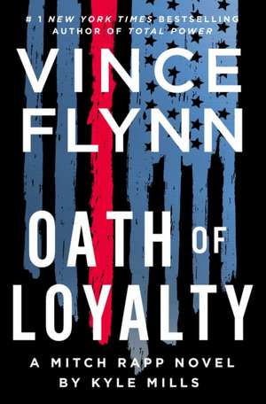 Oath of Loyalty de Vince Flynn