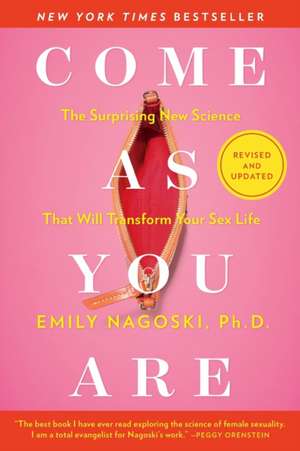 Come As You Are: Revised and Updated de Emily Nagoski