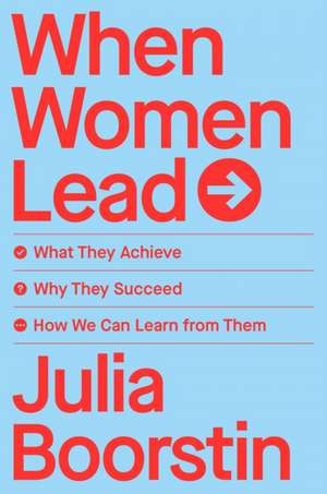 When Women Lead de Julia Boorstin