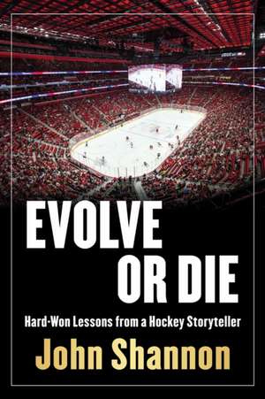 Evolve or Die de John Shannon