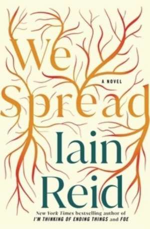 We Spread de Iain Reid