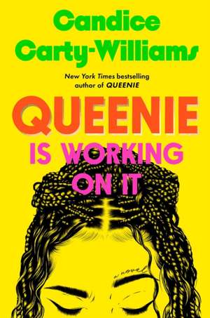 Queenie Is Working on It de Candice Carty-Williams