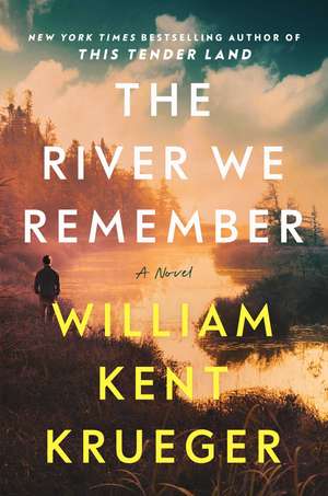 The River We Remember: A Novel de William Kent Krueger