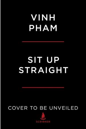 Sit Up Straight de Vinh Pham