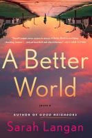 A Better World de Sarah Langan