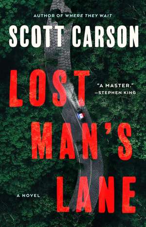 Lost Man's Lane: A Novel de Scott Carson