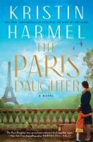 The Paris Daughter de Kristin Harmel