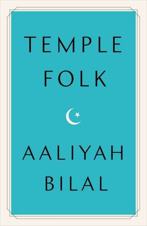 Temple Folk de Aaliyah Bilal