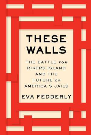 These Walls de Eva Fedderly