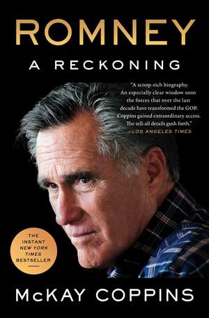 Romney: A Reckoning de McKay Coppins