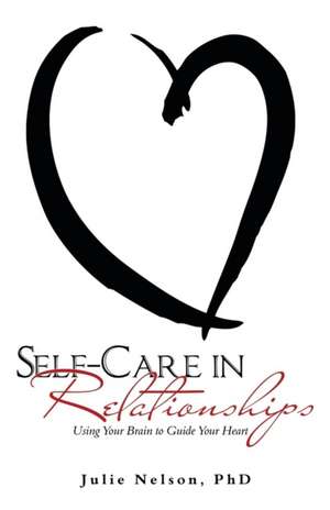 Self-Care in Relationships de Julie Nelson