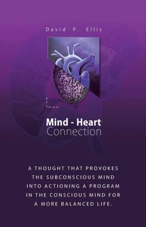 Mind-Heart Connection de David P. Ellis