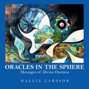 Oracles in the Sphere de Hallie Larsson