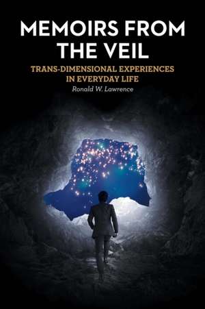 Memoirs from the Veil de Ronald W. Lawrence