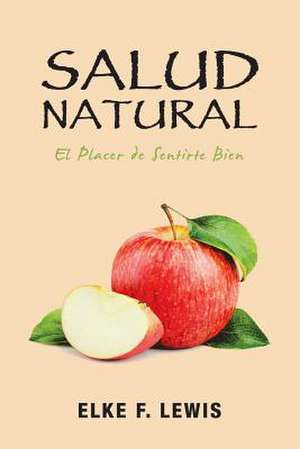 Salud Natural de Elke F. Lewis