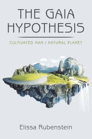 The Gaia Hypothesis de Elissa Rubenstein