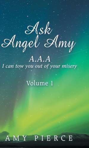 Ask Angel Amy de Amy Pierce