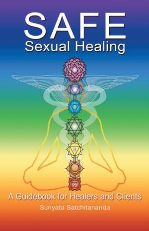 Safe Sexual Healing de Sunyata Satchitananda