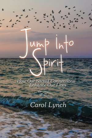 Jump into Spirit de Carol Lynch