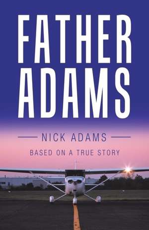 Father Adams de Nick Adams