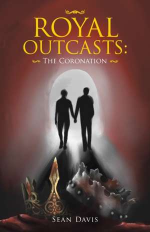 Royal Outcasts de Sean Davis