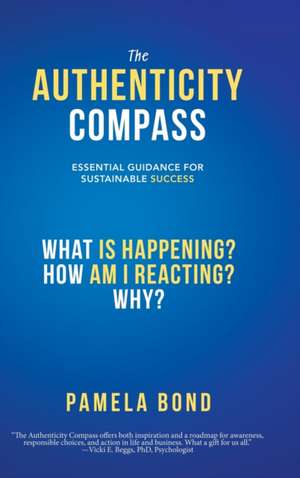 The Authenticity Compass de Pamela Bond
