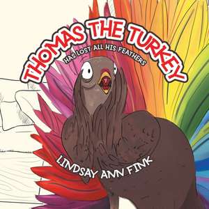 Thomas the Turkey de Lindsay Ann Fink