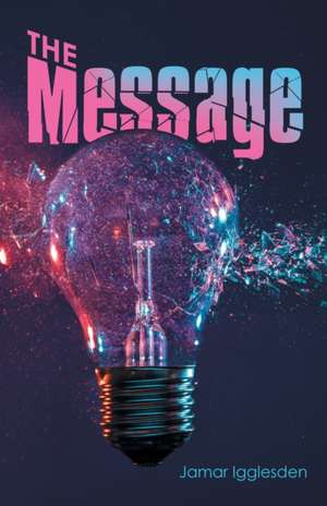 The Message de Jamar Igglesden