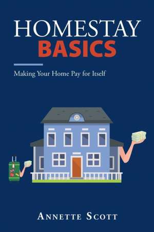 Homestay Basics de Annette Scott